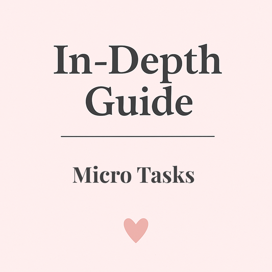 Deep Dive - Method 6: Micro Tasks